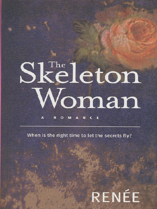 Title details for The Skeleton Woman by Renee - Available